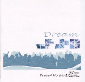 Dream--5B2F Praise & Worship CD