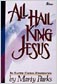 All Hail King Jesus-Cassette