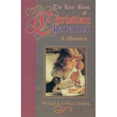 The Little Book of Christian Character & Manners (NEW COPY)