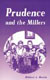 Prudence and the Millers